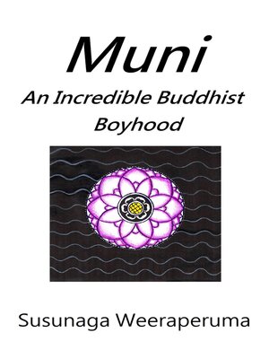 cover image of Muni: an Incredible Buddhist Boyhood